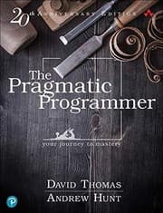 The Pragmatic Programmer by David Thomas & Andrew Hunt